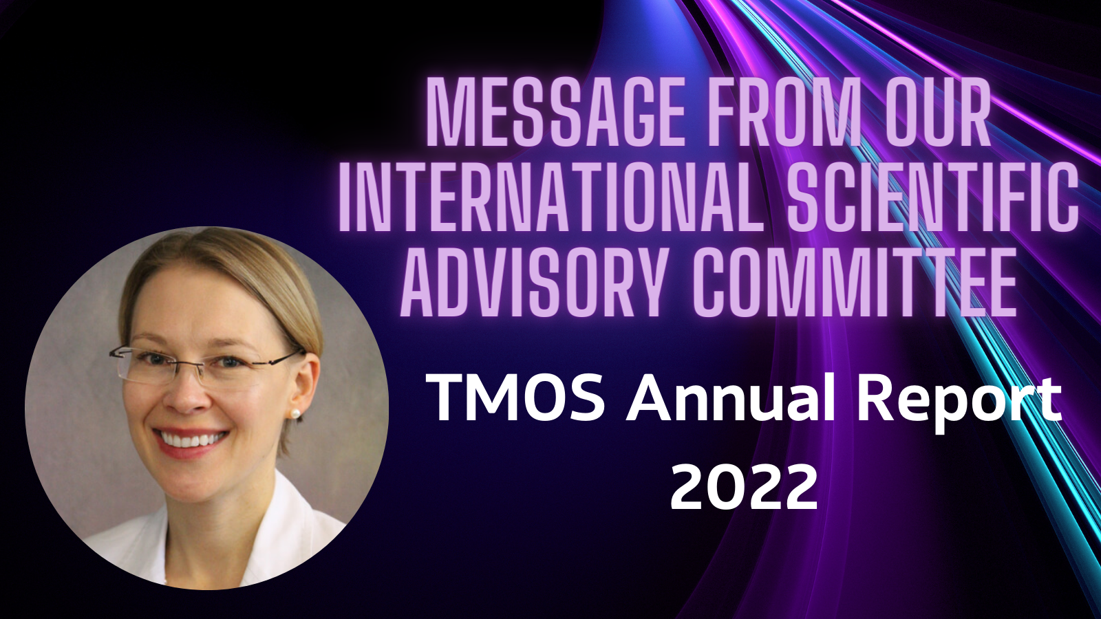 Message from our International Scientific Advisory Committee