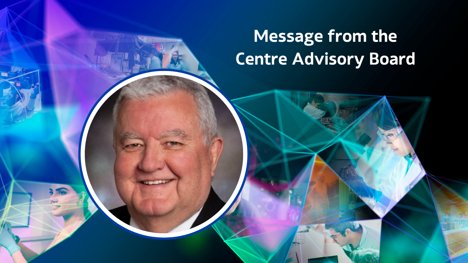 Message from the Centre Advisory Board