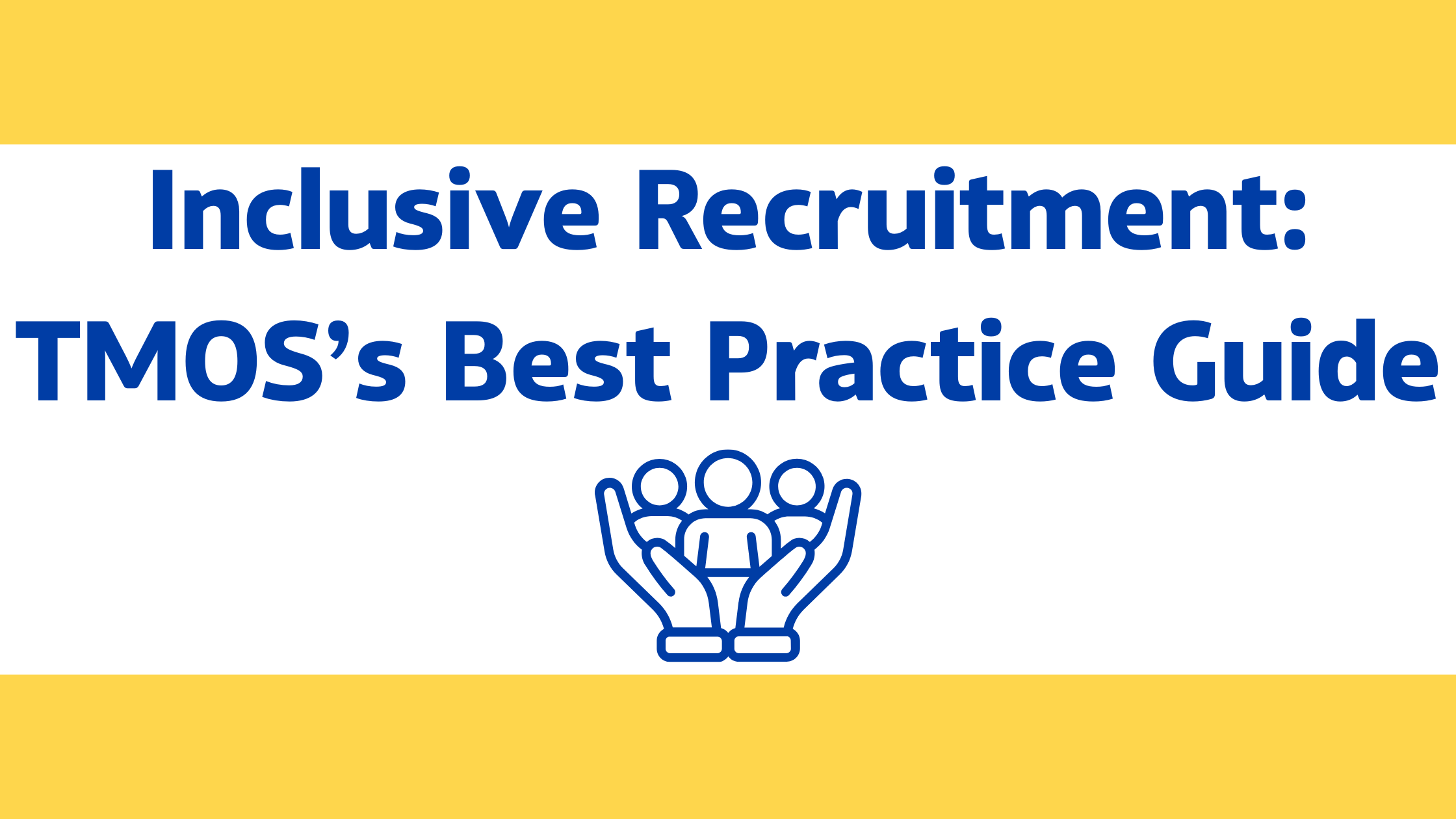 How TMOS ensures equitable recruitment practices